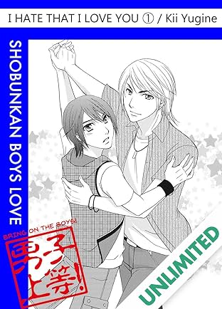 I Hate That I Love You (Yaoi Manga) Vol. 1